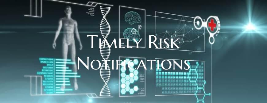 Timely Risk Notifications