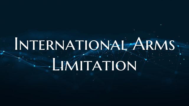 International Arms Limitation
