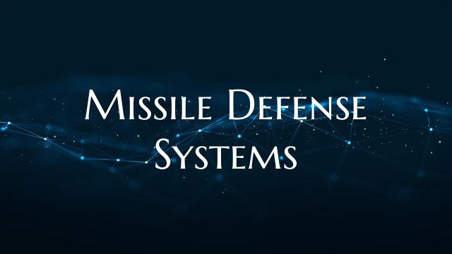 Missile Defense Systems
